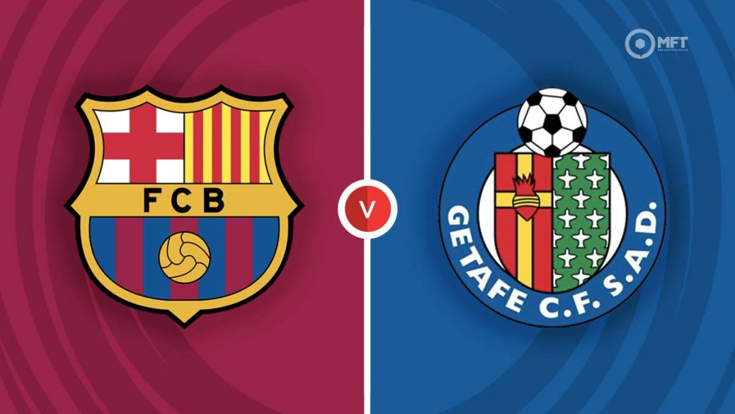 Dự đoán Barcelona vs Getafe