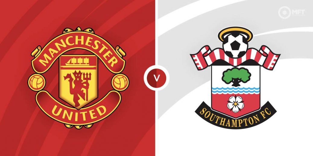 Dự đoán Man Utd vs Southampton