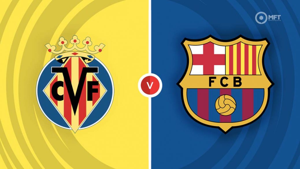 Dự đoán Villarreal vs Barcelona