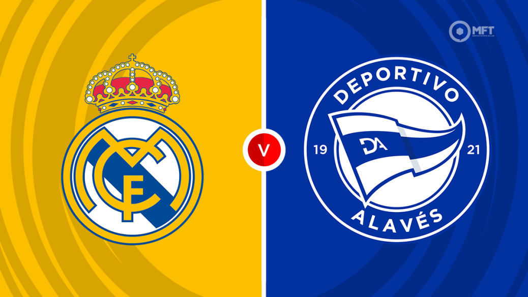 Dự đoán Real Madrid vs Alaves