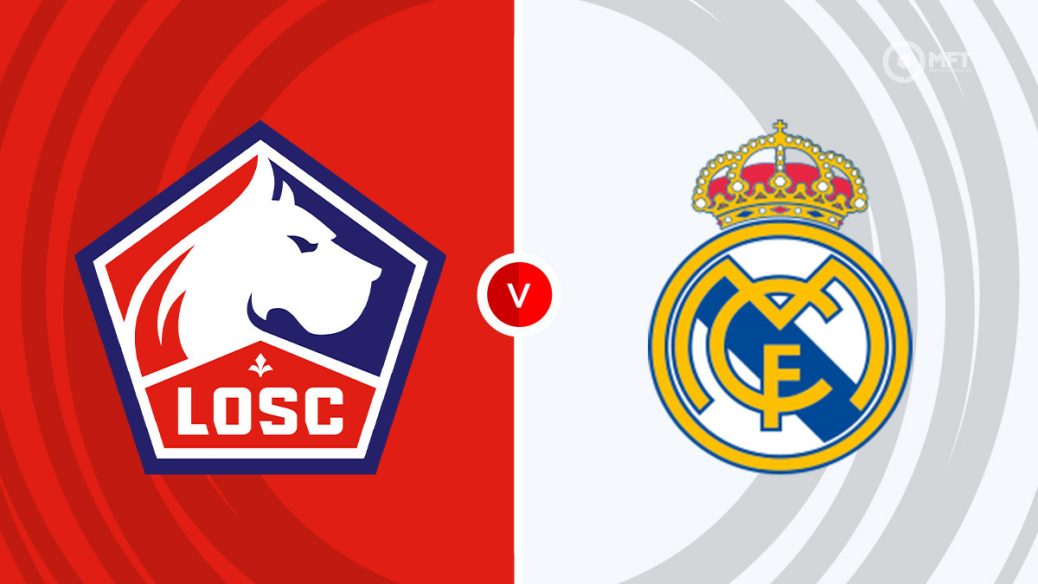 Dự đoán Lille vs Real Madrid