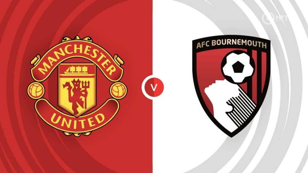 dự đoán trận đấu man utd vs bournemouth