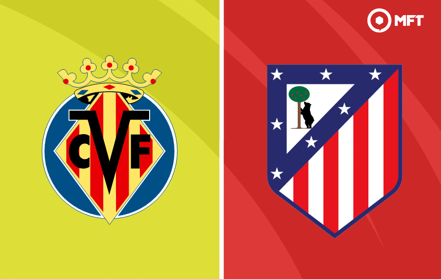 Dự đoán Villarreal vs Atletico Madrid